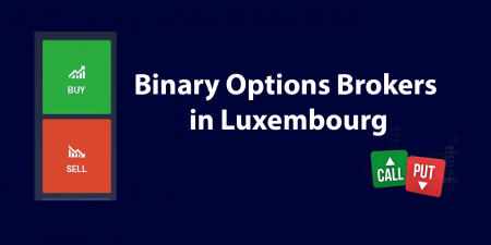 Best Binary Options Brokers in Luxembourg 2022